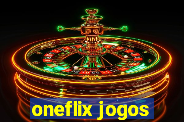 oneflix jogos